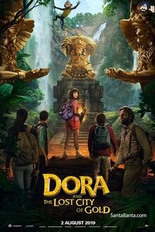 Dora and the Lost City of Gold The movie poster of Dora and the Lost City of Gold