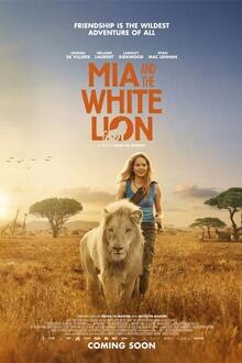 Mia and the White Lion The movie poster of Mia and the White Lion