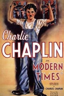 Charlie Chaplin Modern Times The movie poster of Charlie Chaplin Modern Times