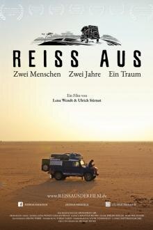 Reiss Aus: Zwei Menschen. Zwei Jahre. Ein Traum The movie poster of Reiss Aus: Zwei Menschen. Zwei Jahre. Ein Traum